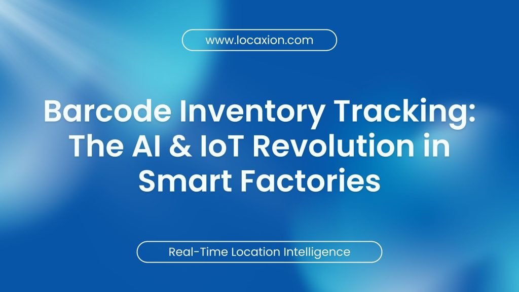 Barcode Inventory Tracking System: The AI & IoT Revolution in Smart Factories