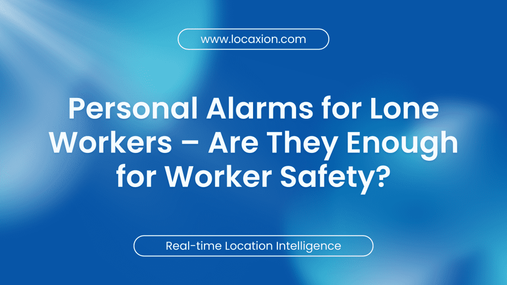 Personal Alarms for Lone Workers
